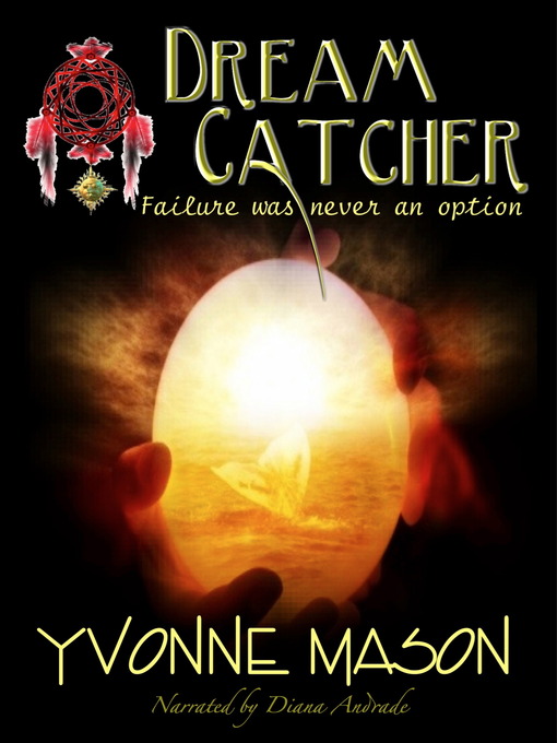 Title details for Dream Catcher by Yvonne Mason - Available